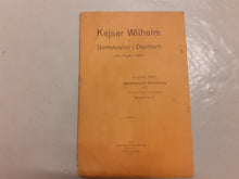 Indlæs billede til gallerivisning Bog Kejser Wilhelm og Demokratiet i Danmark efter 1864
